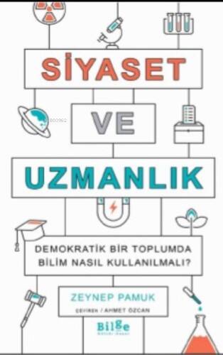 Siyaset Ve Uzmanlık;Demokratik Bir Toplumda Bilim Nasıl Kullanılmalı - 1