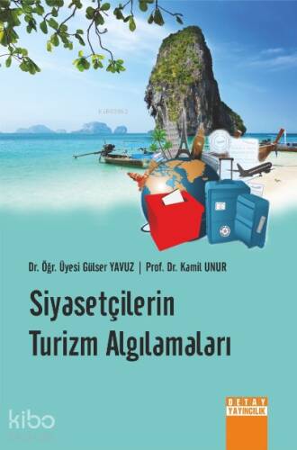 Siyasetçilerin Turizm Algılamaları - 1