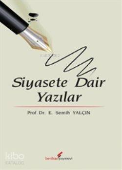 Siyasete Dair Yazılar - 1