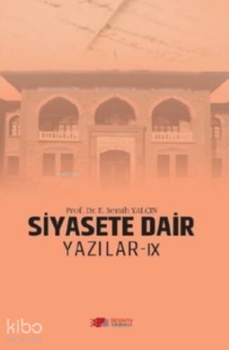 Siyasete Dair Yazılar - Ix - 1