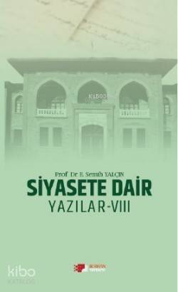 Siyasete Dair Yazılar - VIII - 1