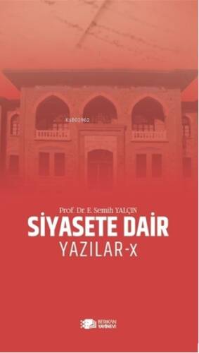 Siyasete Dair Yazılar-X - 1