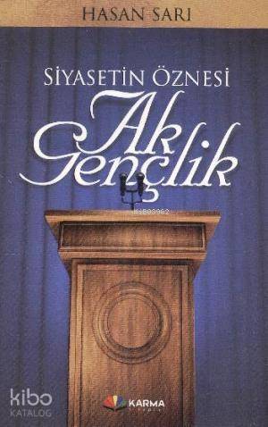 Siyasetin Öznesi Ak Gençlik - 1