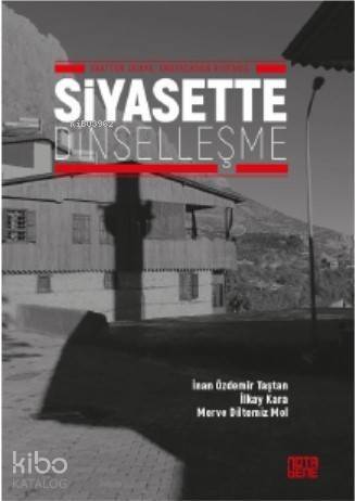 Siyasette Dinselleşme; Vaatten Duaya, Anayasadan Kur'an'a - 1