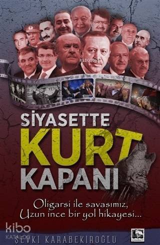 Siyasette Kurt Kapanı - 1