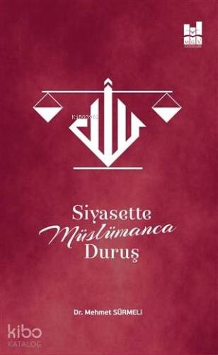 Siyasette Müslümanca Duruş - 1