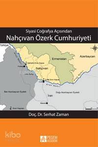 Siyasi Coğrafya Açısından Nahçıvan Özerk Cumhuriyeti - 1