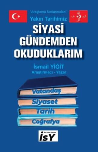 Siyasi Gündemden Okuduklarım;Yakın Tarihimiz - 1