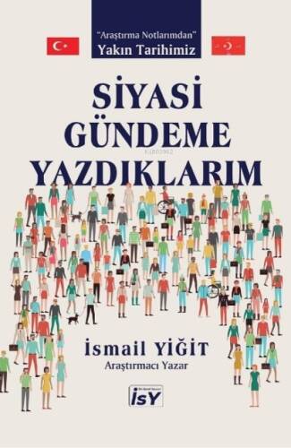 Siyasi Gündeme Yazdıklarım ;Yakın Tarihimiz - 1