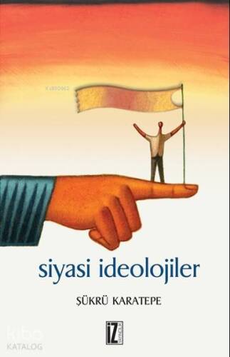 Siyasi İdeolojiler - 1