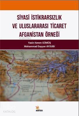 Siyasi İktidarsızlık ve Uluslararası Ticaret Afganistan Örneği - 1