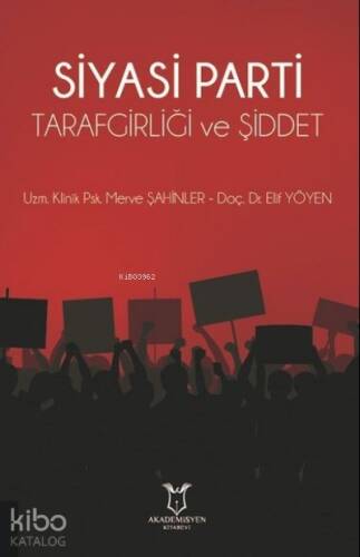 Siyasi Parti Tarafgirliği ve Şiddet - 1