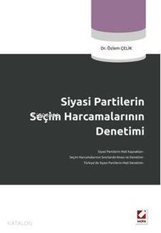 Siyasi Partilerin Seçim Harcamalarının Denetimi - 1