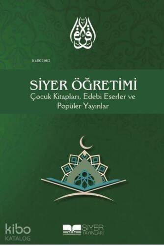 Siyer Öğretimi; Çocuk Kitapları Edebi Eserler ve Popüler Yayınlar - 1