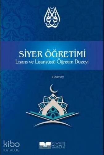 Siyer Öğretimi; Lisans ve Lisansüstü Öğretim Düzeyi - 1