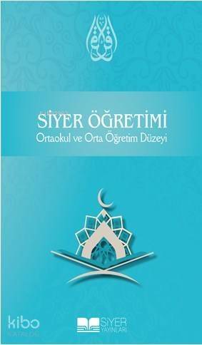 Siyer Öğretimi; Ortaokul ve Orta Öğretim Düzeyi - 1