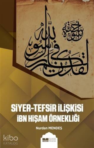 Siyer Tefsir İlişkisi İbn Hişam Örnekliği - 1