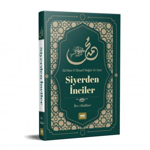 Siyer'den İnciler;Ed-Dürer Fi İhtisari'l Meğâzi Ve's Siyer - 1