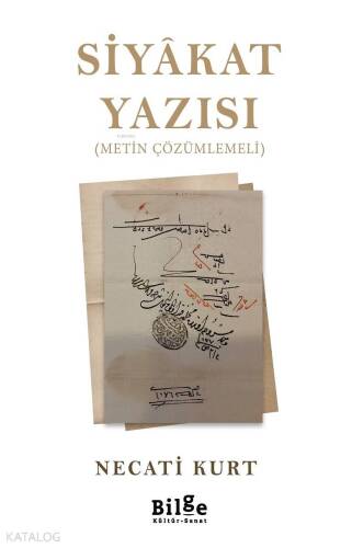 Siyâkat Yazısı; Metin Çözümlemeli - 1