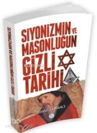 Siyonizmin ve Masonluğun Gizli Tarihi - 1