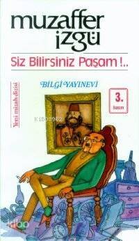 Siz Bilirsiniz Paşam - 1