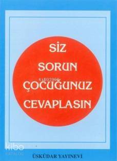 Siz Sorun Çocugunuz Cevaplasın - 1