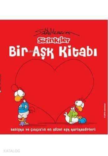 Sizinkiler - Bir Aşk Kitabı; Babişko ve Çıtçıt'ın En Güzel Aşk Karikatürleri - 1