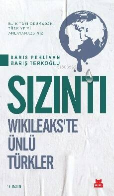 Sızıntı; Wikileaks'te Ünlü Türkler - 1