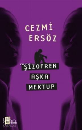 Şizofren Aşka Mektup - 1