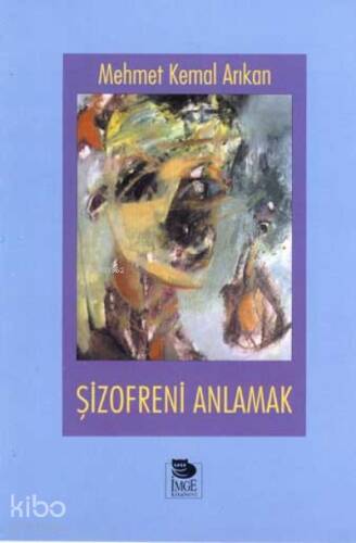 Şizofreni Anlamak - 1