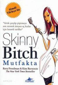 Skinny Bitch Mutfakta - 1