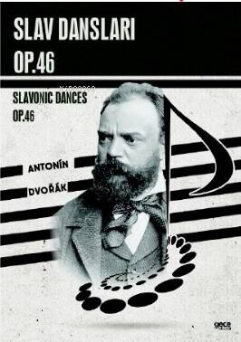 Slav Dansları, Op.46 - Slavonic Dances, Op.46 - 1