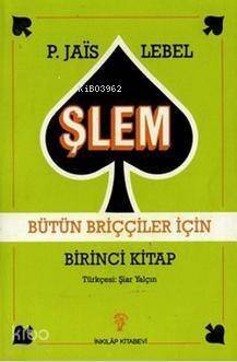 Şlem - Bütün briççiler için - 1