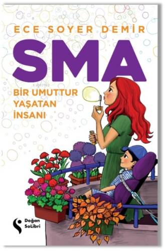 SMA-Bir Umuttur Yaşatan İnsanı - 1