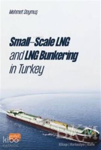 Small-Scale LNG and LNG Bunkering in Turkey - 1