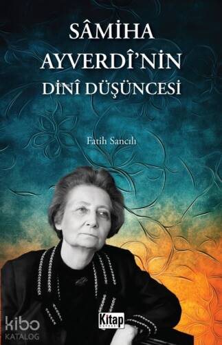 Sâmiha Ayverdî'nin Dinî Düşüncesi - 1