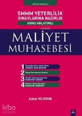 SMMM Yeterlilik Sınavlarına Hazırlık Konu Anlatımlı Maliyet Muhasebesi - 1