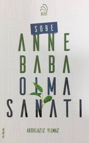 Sobe; Anne Baba Olma Sanatı - 1