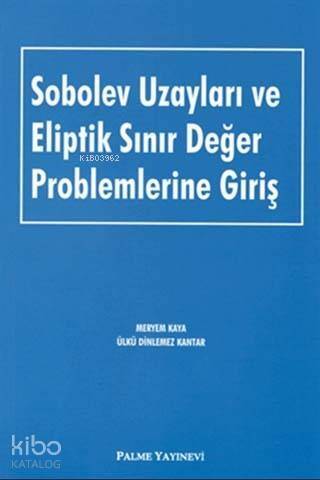 Sobolev Uzayları ve Eliptik Sınır Değer Problemlerine Giriş - 1