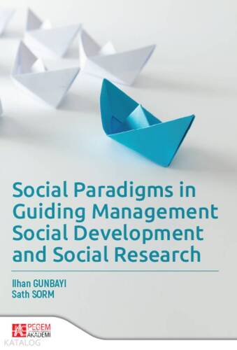 Social Paradigms in Guiding Management, Social Development and Social Research - 1