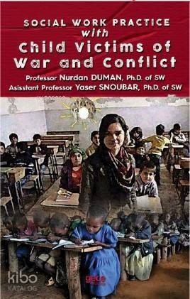 Social Work Practice With Child Victims of War and Conflict - 1