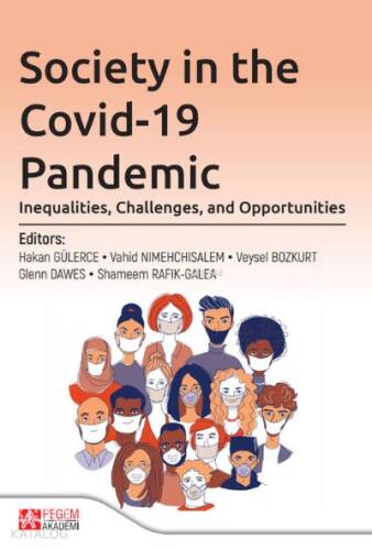 Society in the Covid-19 Pandemic: Inequalities, Challenges, and Opportunities - 1