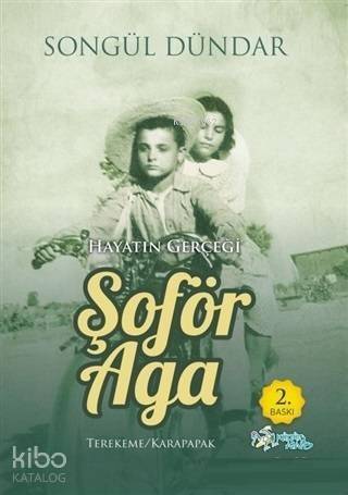 Şoför Aga; Hayatın Gerçeği - 1