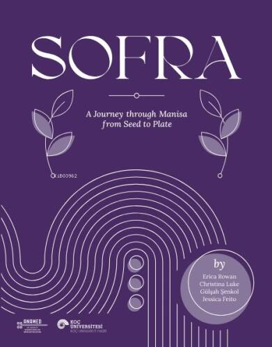 Sofra;A Journey Through Manisa From Seed To Plate - 1