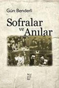 Sofralar ve Anılar - 1