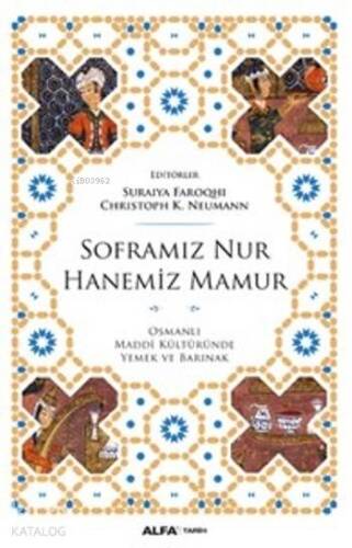 Soframız Nur Hanemiz Mamur - 1