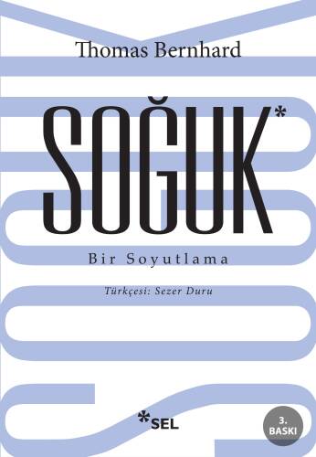 Soğuk; Bir Soyutlama - 1