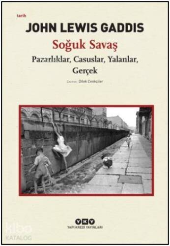 Soğuk Savaş; pazarlıklar, Casuslar, Yalanlar, Gerçek - 1