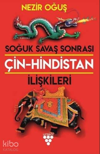 Soğuk Savaş Sonrası Çin-Hindistan İlişkileri - 1