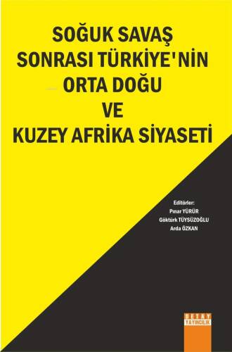 Soğuk Savaş Sonrası Türkiyenin Orta Doğu Ve Kuzey Afrika Siyaseti - 1